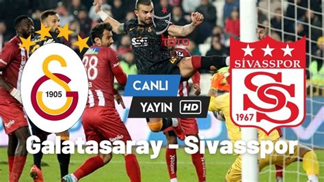 gs sivasspor canlı izle